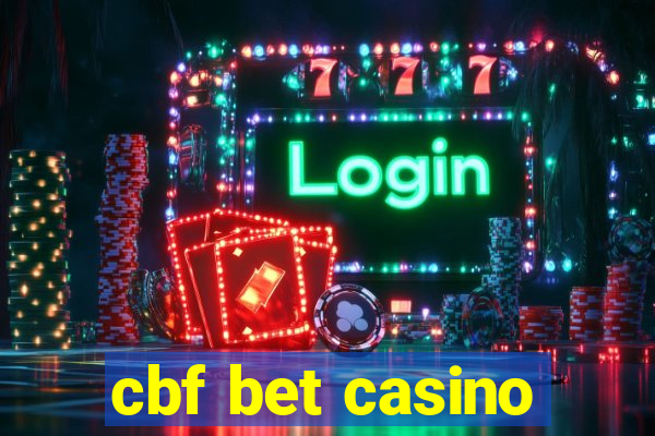 cbf bet casino