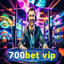 700bet vip