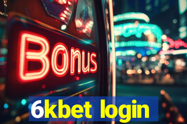 6kbet login