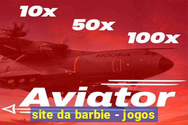 site da barbie - jogos