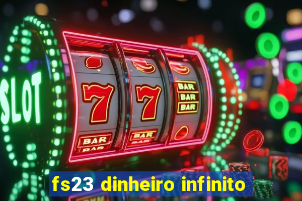 fs23 dinheiro infinito