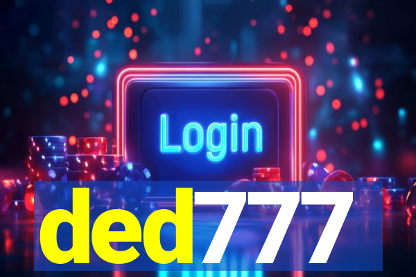 ded777