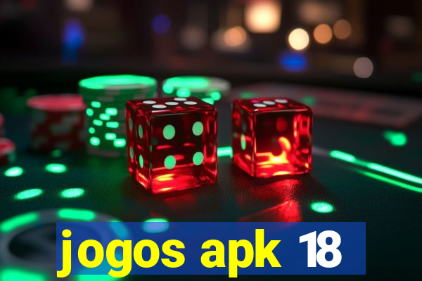 jogos apk 18