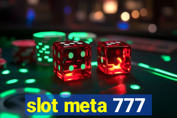 slot meta 777