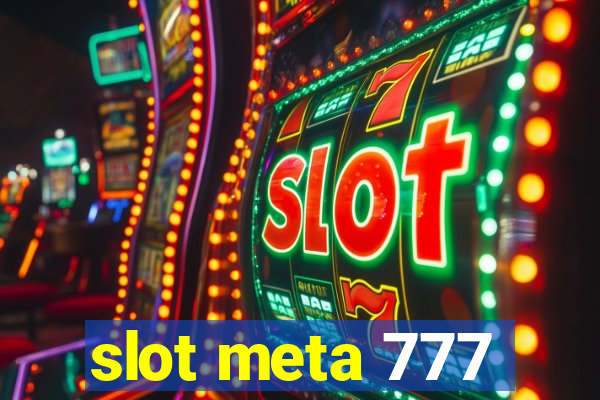 slot meta 777