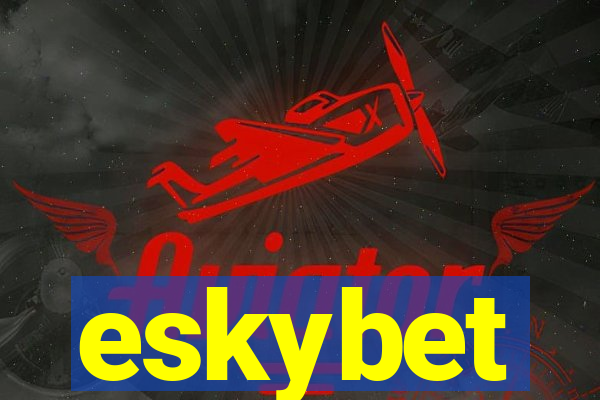 eskybet