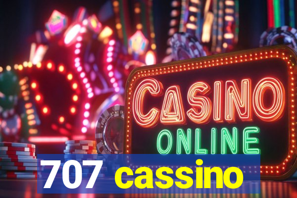 707 cassino