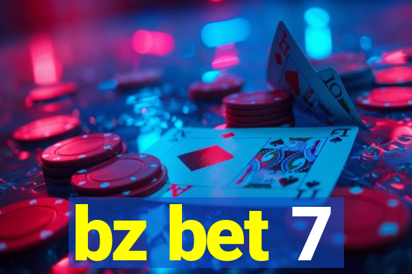 bz bet 7