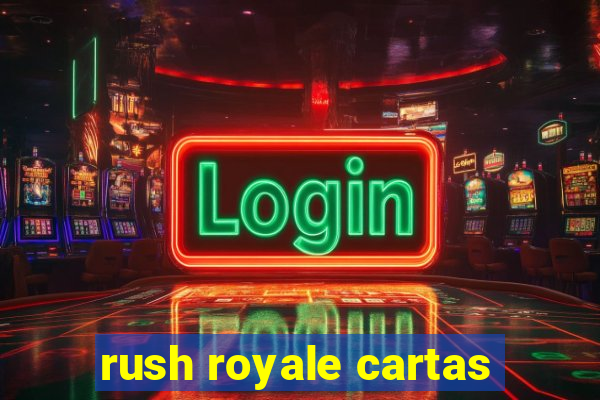 rush royale cartas