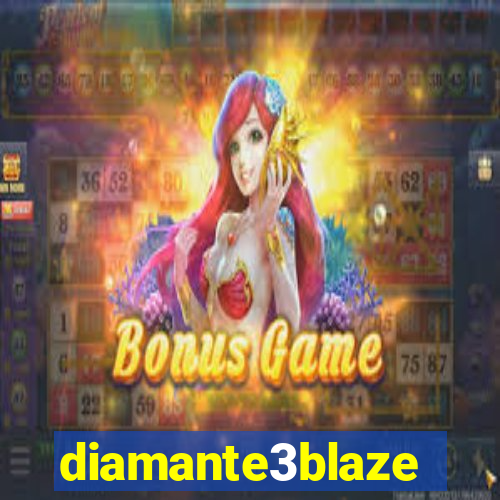 diamante3blaze