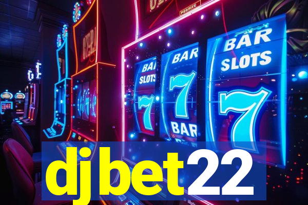 djbet22