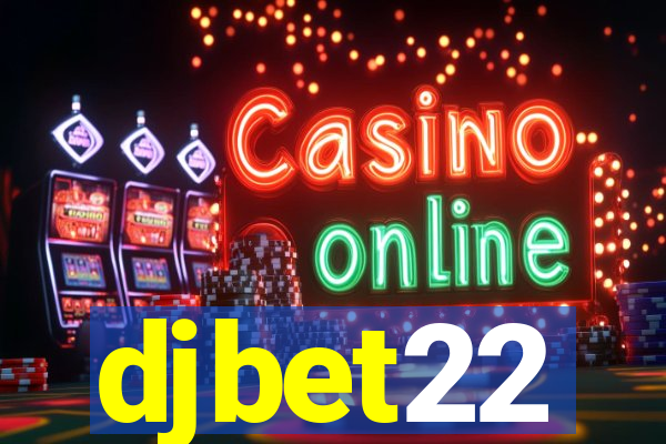 djbet22