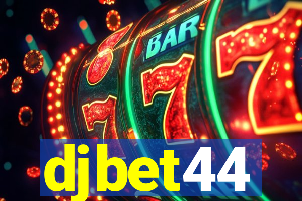 djbet44