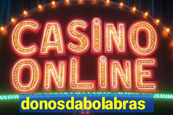 donosdabolabrasil.net