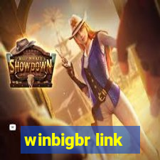 winbigbr link