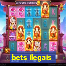 bets ilegais