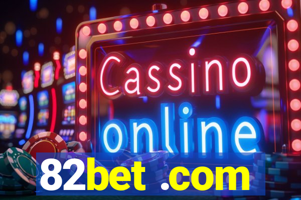 82bet .com