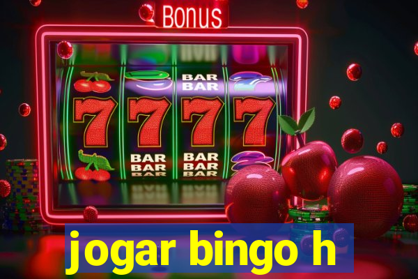 jogar bingo h