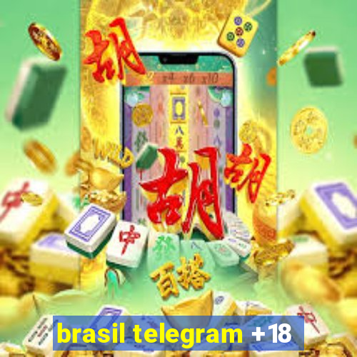 brasil telegram +18