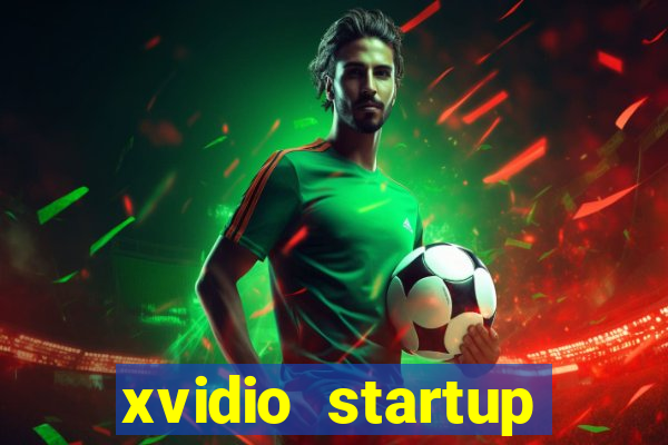 xvidio startup brasil 2024