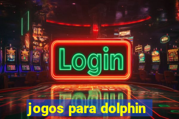 jogos para dolphin