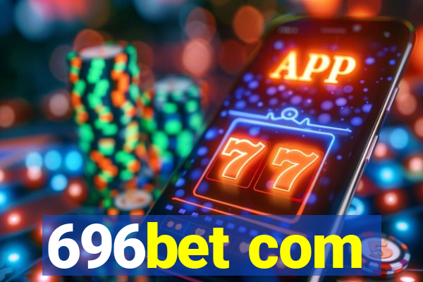 696bet com