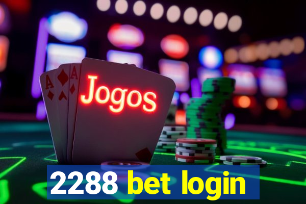 2288 bet login