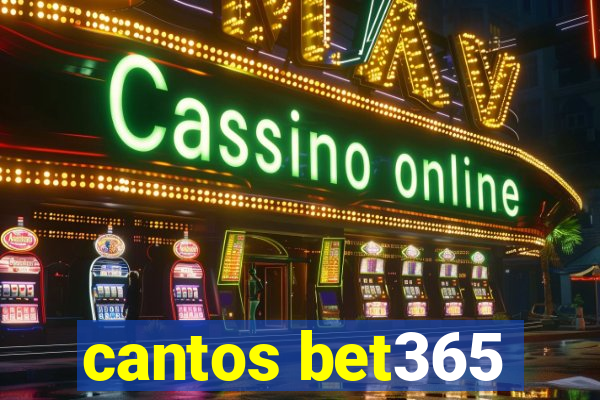 cantos bet365