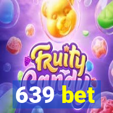 639 bet