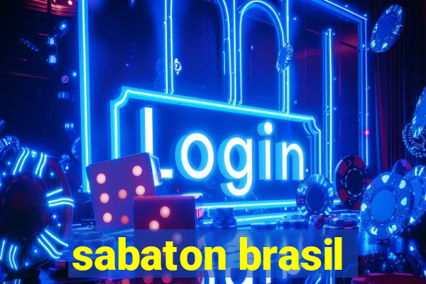 sabaton brasil