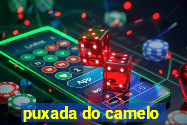 puxada do camelo