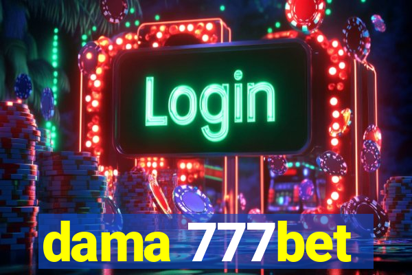 dama 777bet