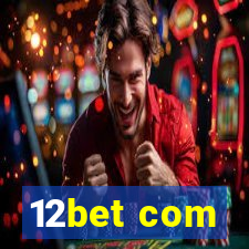 12bet com