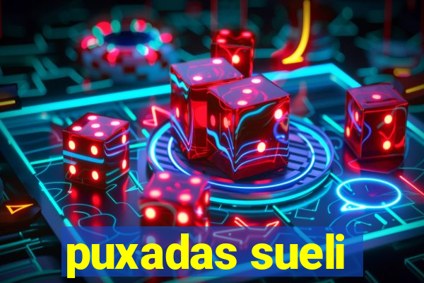 puxadas sueli