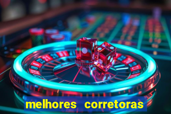 melhores corretoras de investimentos