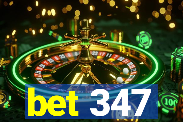 bet 347