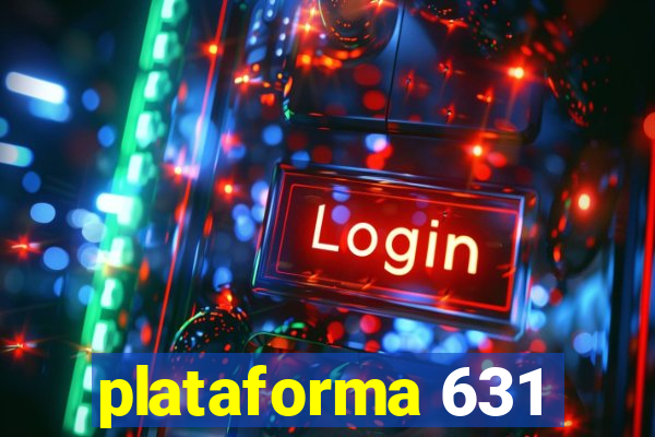 plataforma 631