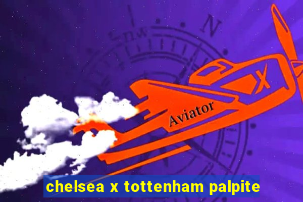 chelsea x tottenham palpite