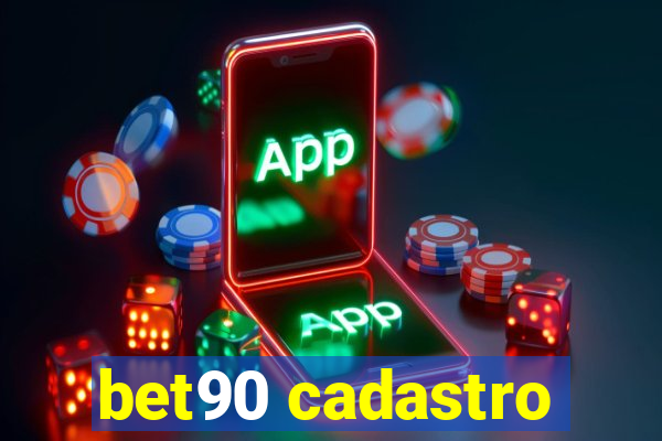 bet90 cadastro