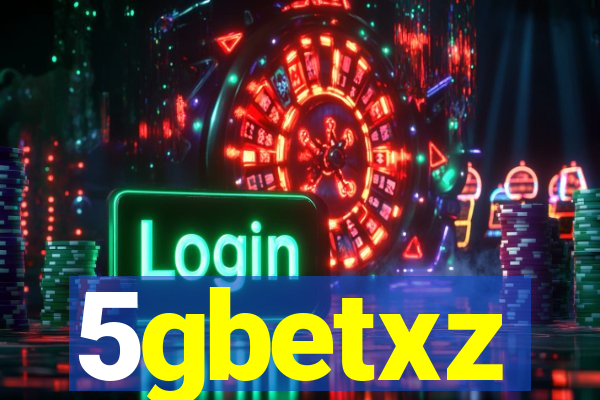 5gbetxz