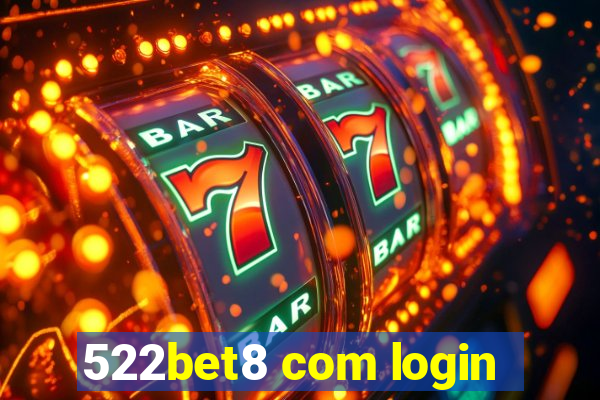 522bet8 com login