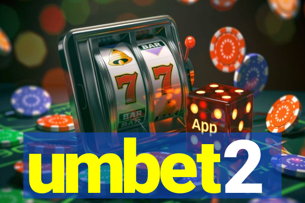 umbet2