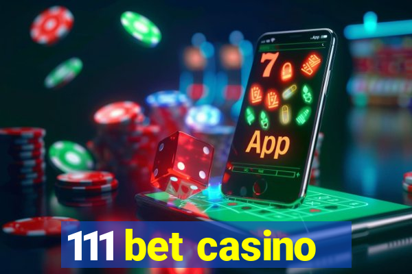 111 bet casino