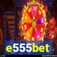 e555bet