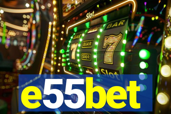 e55bet