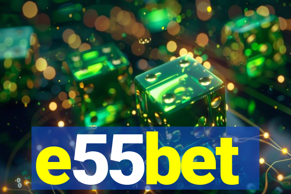 e55bet