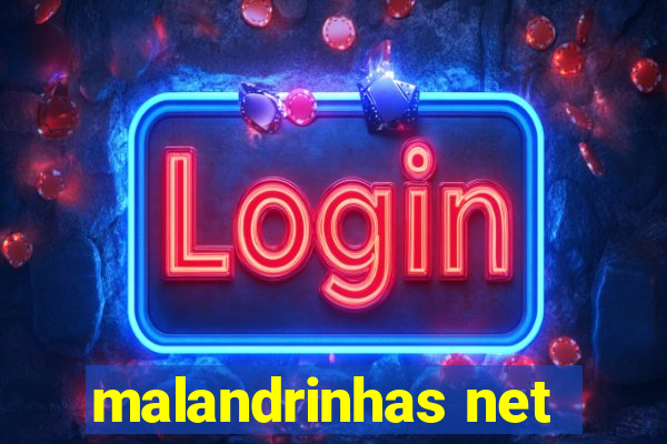 malandrinhas net