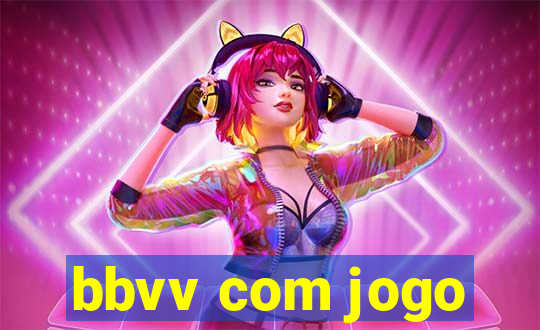 bbvv com jogo