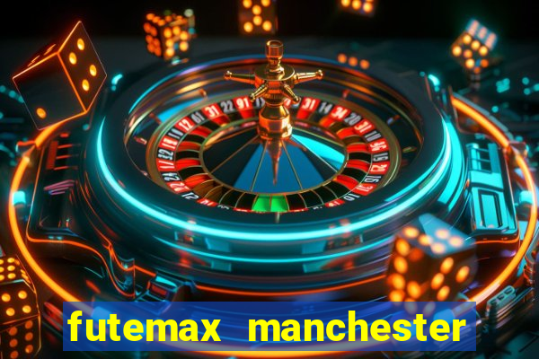 futemax manchester united ao vivo