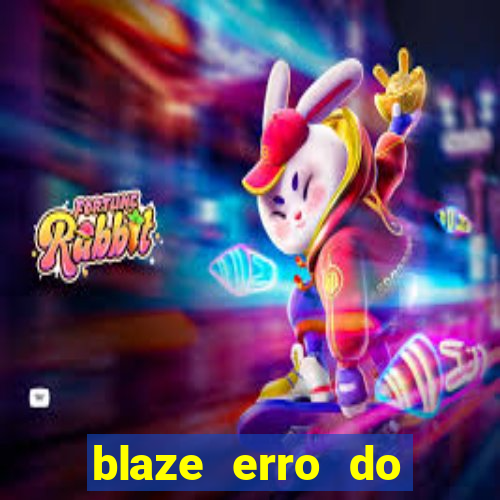 blaze erro do servidor interno